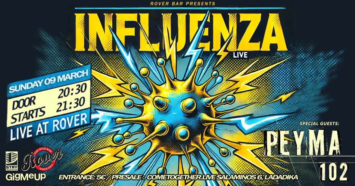 INFLUENZA x \u03a1\u0395\u03a5\u039c\u0391 102 \/\/ SUN. 09.03 \u2022 Live @Rover Bar 