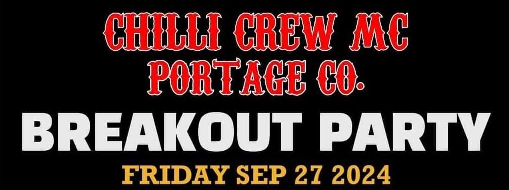 Chilli Crew MC Portage Co. Breakout Party