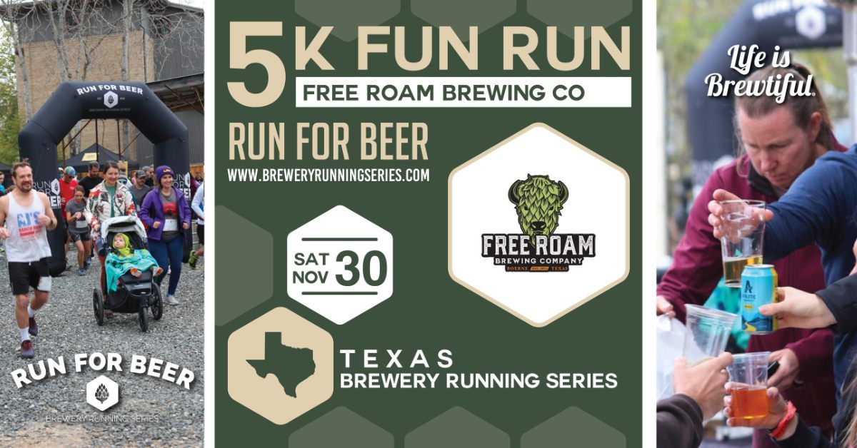 5k Beer Run x Free Roam Brewing | 2024 Texas Brewery Running Series