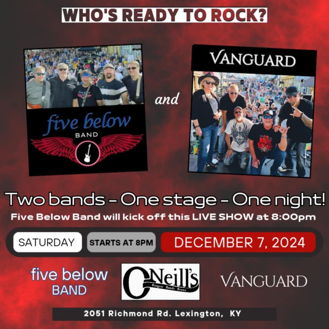 five below band & Vanguard at ONeill's