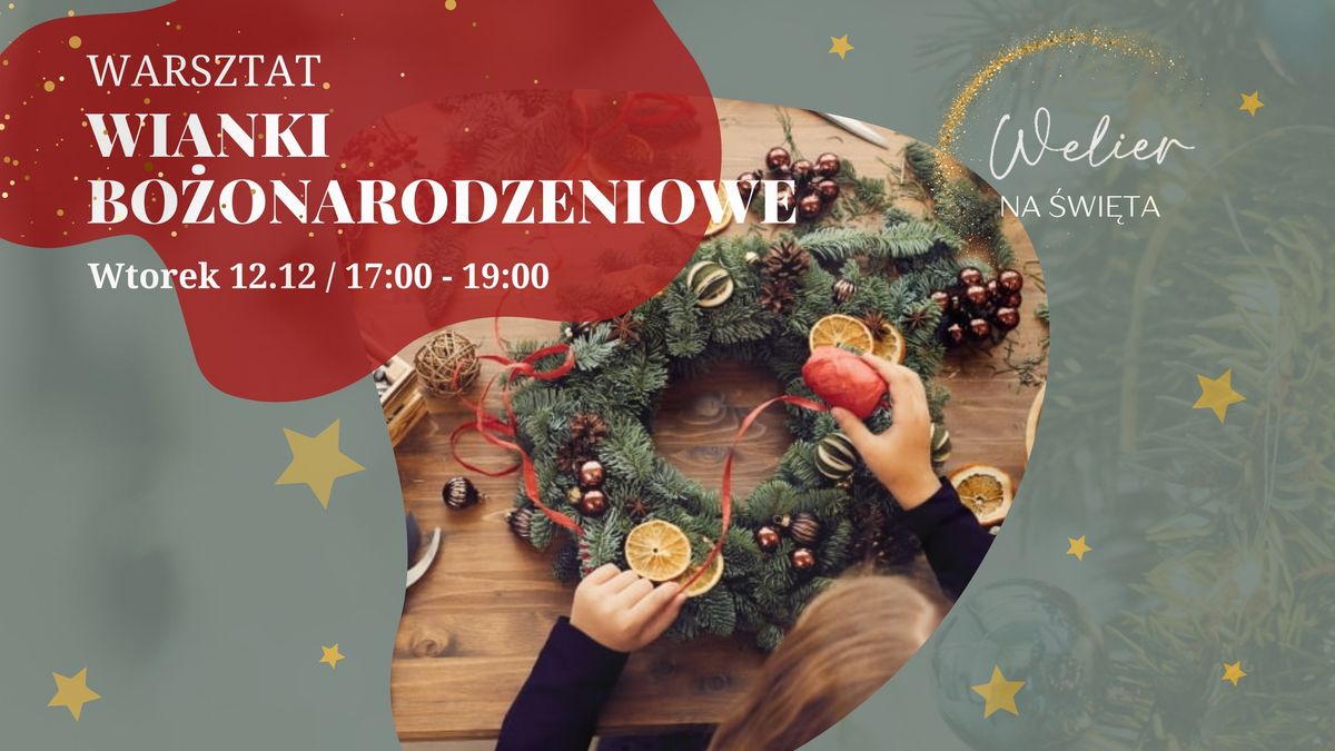 Warsztat Wianki Bo\u017conarodzeniowe | 12.12