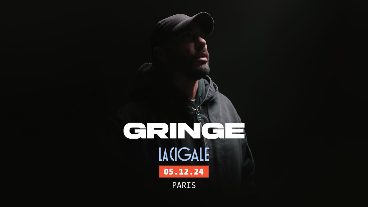 GRINGE en concert \u00e0 la Cigale 