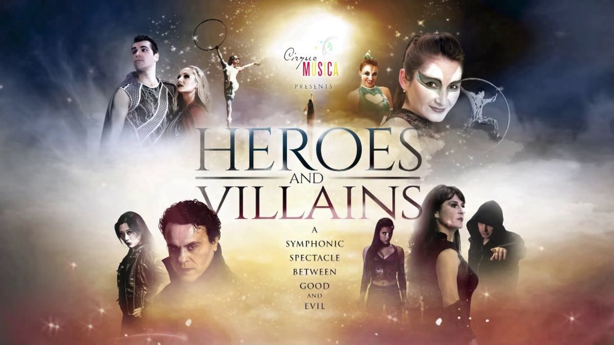 Cirque de la Symphonie: Heroes & Villains