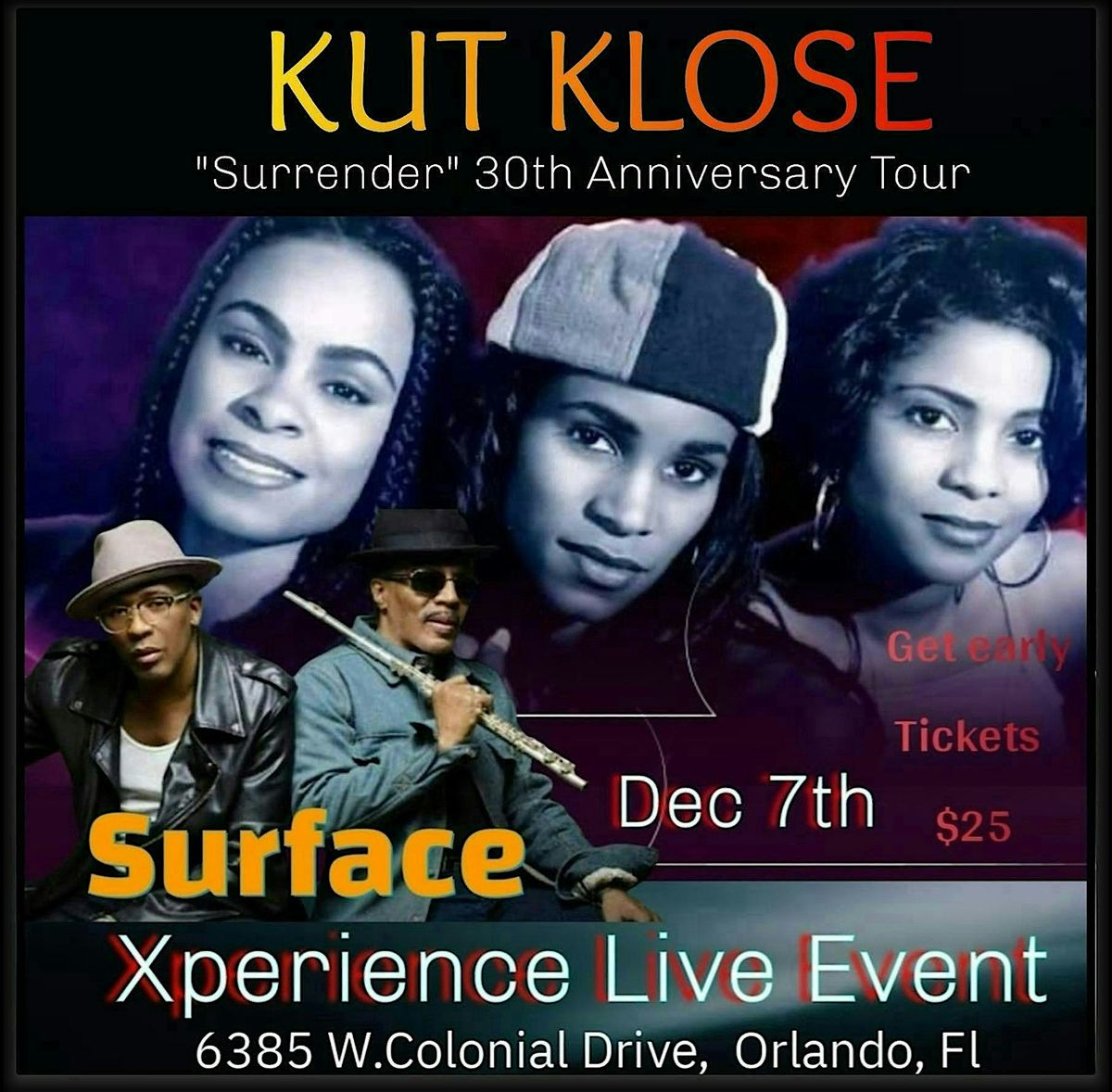 KUT KLOSE SURRENDER ALBUM 30TH ANNIVERSARY TOUR with Special Guest SURFACE