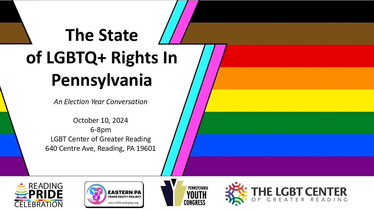 The State of LGBTQ+ Rights in Pennsylvania, an election year conversation