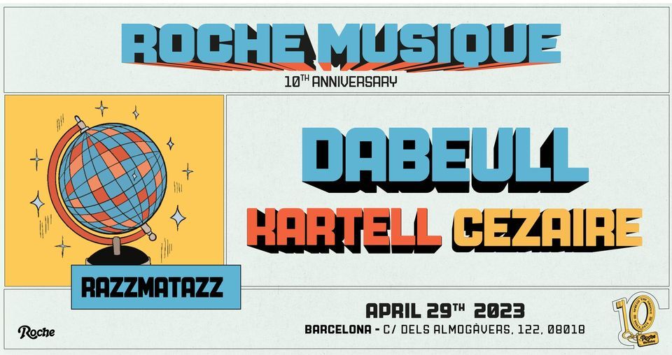 DABEULL - KARTELL - CEZAIRE - Roche Musique 10th Anniversary 