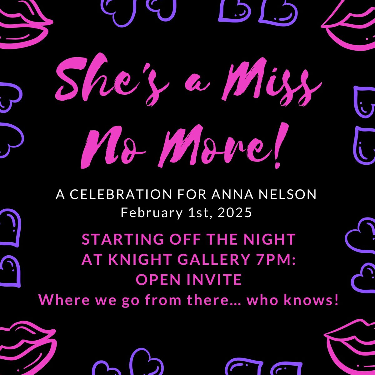 \u201cShe\u2019s A Miss No More\u201d Anna Nelson\u2019s Bachelorette Party!