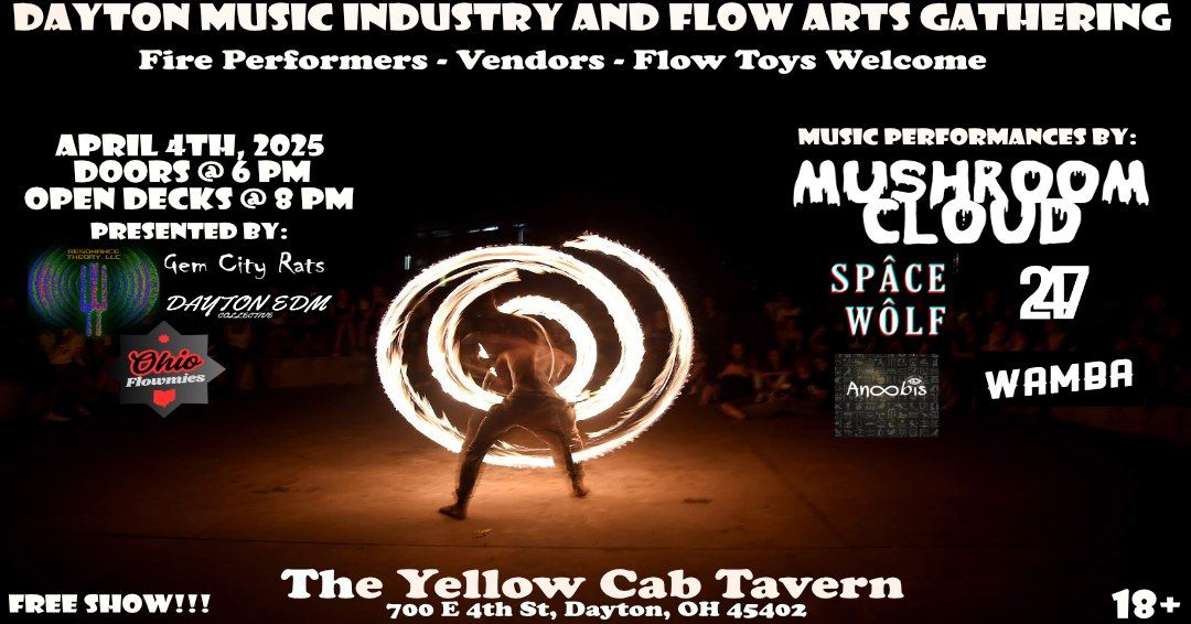 Dayton Music Industry and Flow Arts Gathering featuring Mushroom Cloud