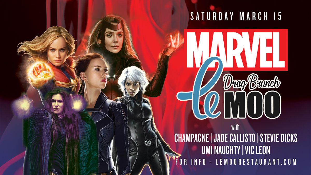 A Marvel-Ous Drag Brunch at Le Moo 3.15.25