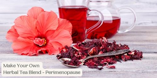  Workshop: Herbs for Perimenopause \u2013 Make your own herbal tea blend 