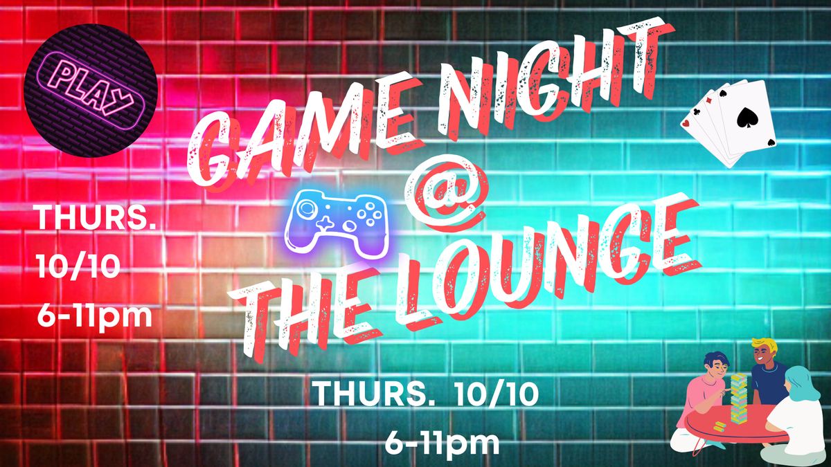 Game Night at the Lounge