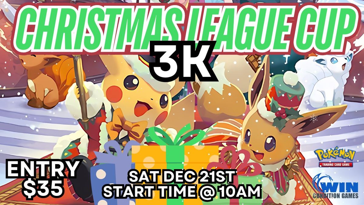 WCG Pokemon 3K Christmas League Cup! Dec 21st 