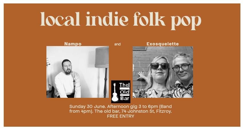 Nampo and Exosquelette - Indie Folk\/Pop - Afternoon Gig - The Old Bar, Fitzroy - 30 June