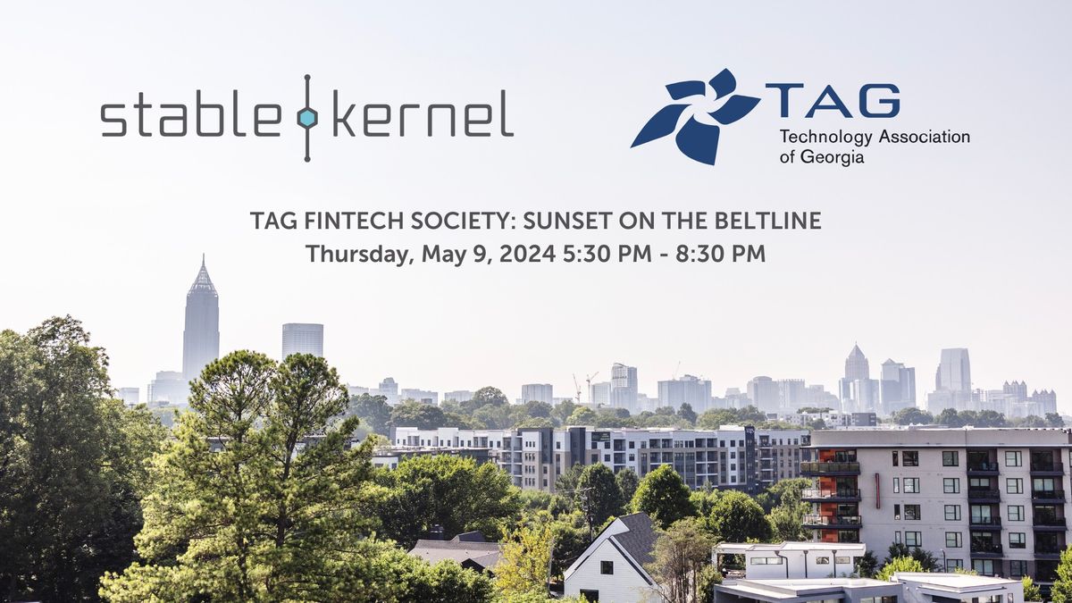 TAG Fintech Society: Sunset on the Beltline