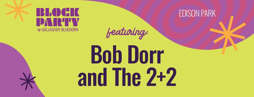 BLOCK PARTY Series: EDISON PARK featuring BOB DORR AND THE BLUE 2+2