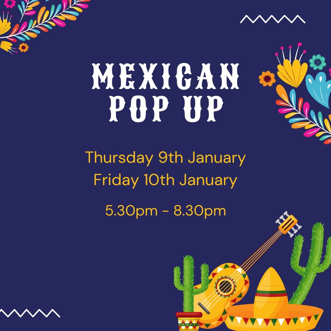 Mexican Pop Up Dinner