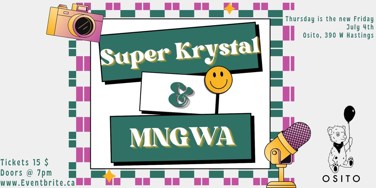 Super Krystal & MNGWA - Thursday is the new Friday!