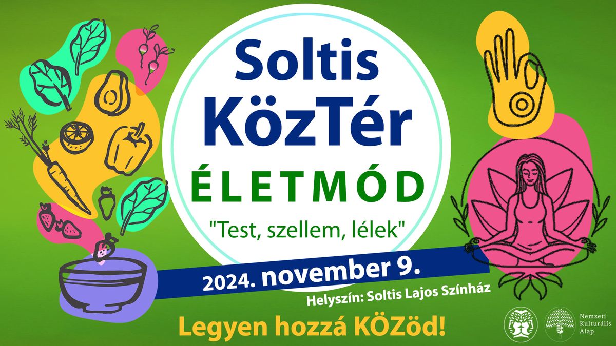 "Test, szellem, l\u00e9lek" - Soltis K\u00f6zT\u00e9r november 9.-\u00e9n