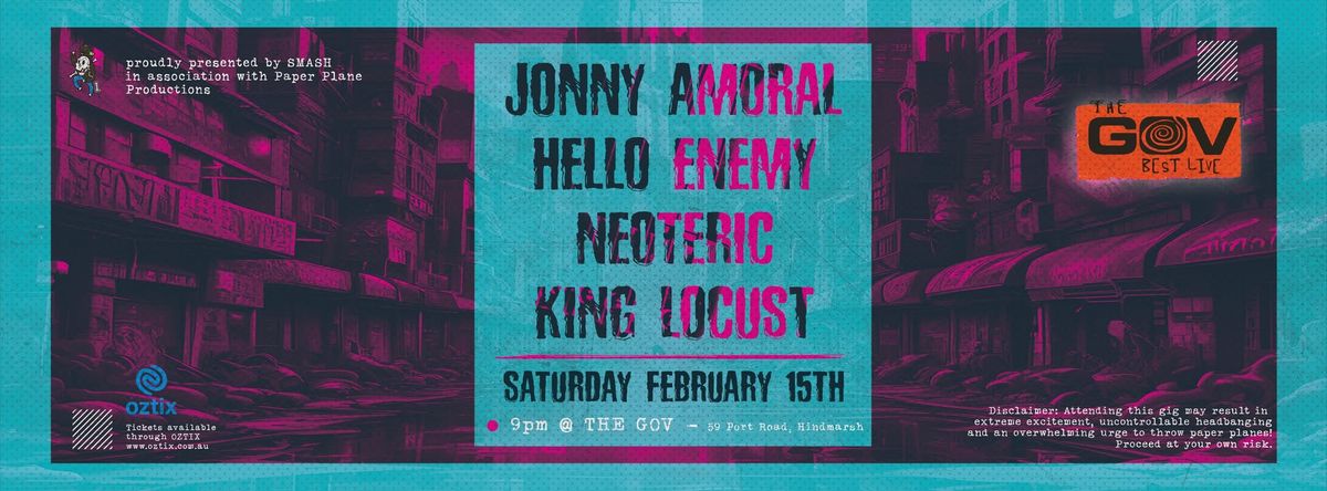 Jonny Amoral at The Gov with Hello Enemy, Neoteric & King Locust