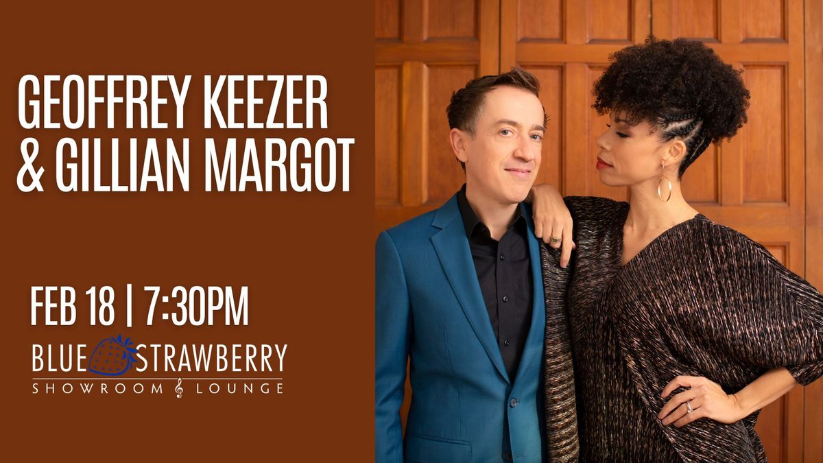 Geoffrey Keezer & Gillian Margot