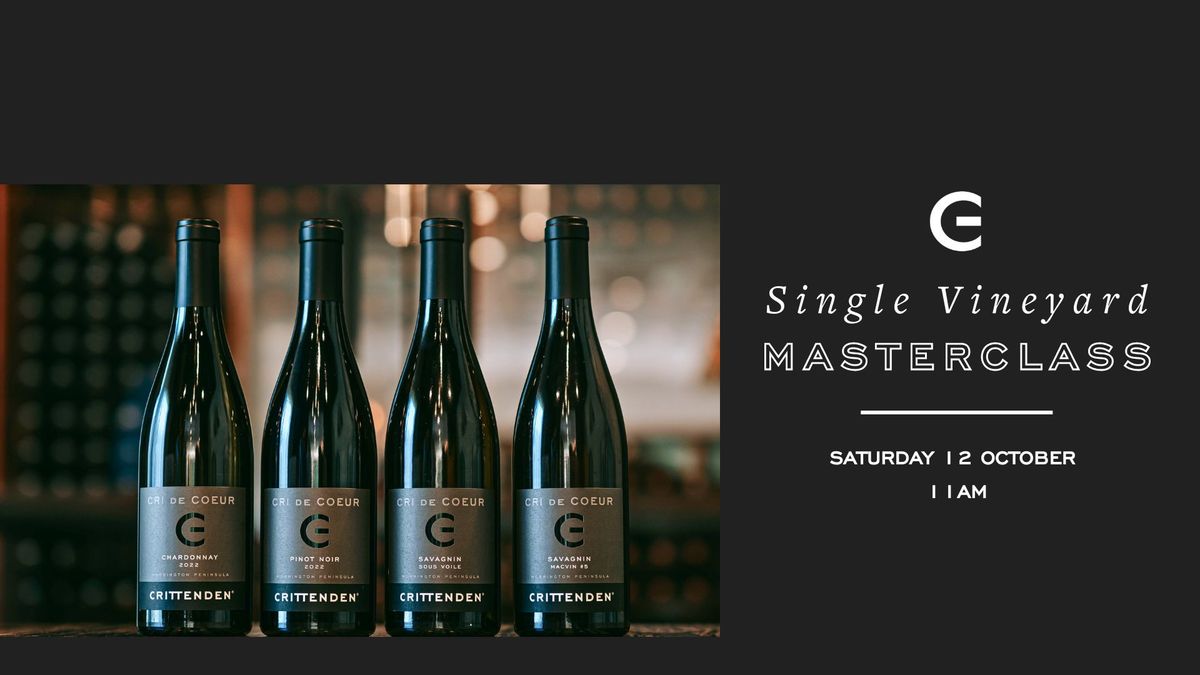 Crittenden Single Vineyard Masterclass