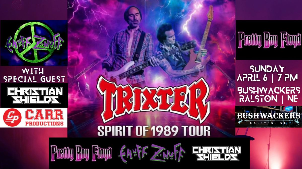 Trixter | Enuff Z'Nuff | Pretty Boyd Floyd | Christian Shields - The Spirit of 1989 Tour