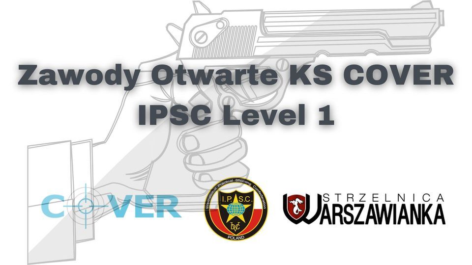 Zawody Otwarte KSCover IPSC L1