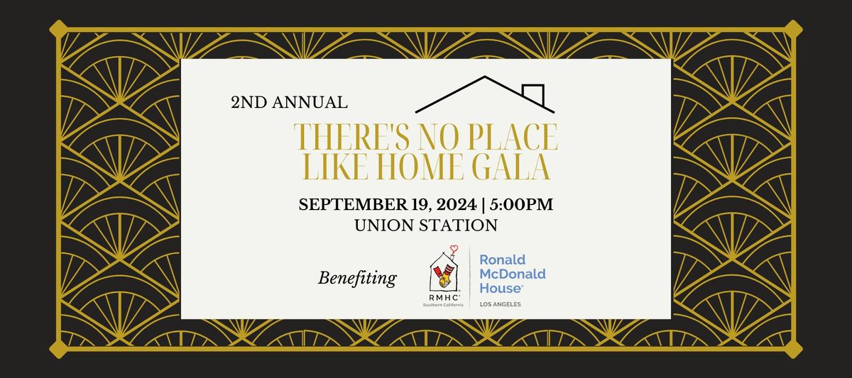 2nd Annual There's No Place Like Home Gala