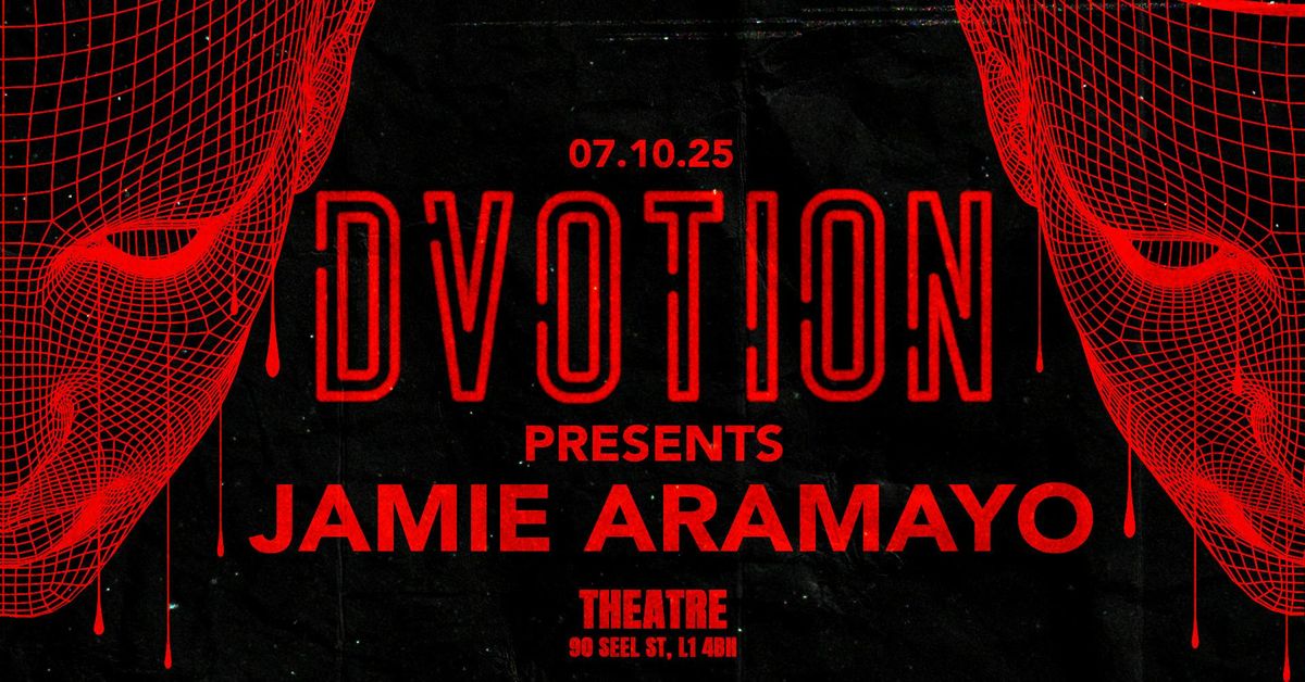 \u2666\ufe0f DVOTION LIVERPOOL presents JAMIE ARAMAYO \u2666\ufe0f EVERY TUESDAY AT THE THEATRE @ ARTS CLUB \u2666\ufe0f UNITED IN MUSIC!