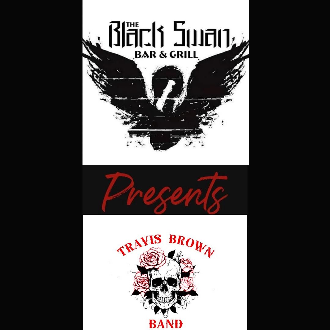 Black Swan Bar & Grill presents Travis Brown Band 