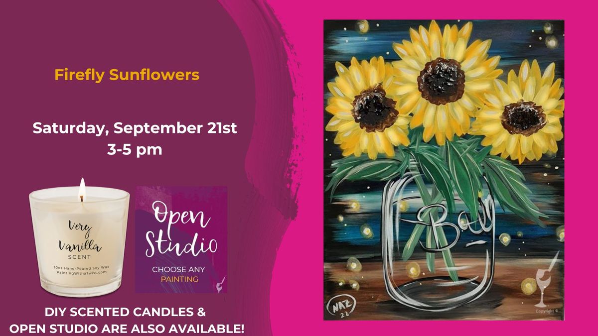 Firefly Sunflowers-DIY Candles & Open Studio will also be available!