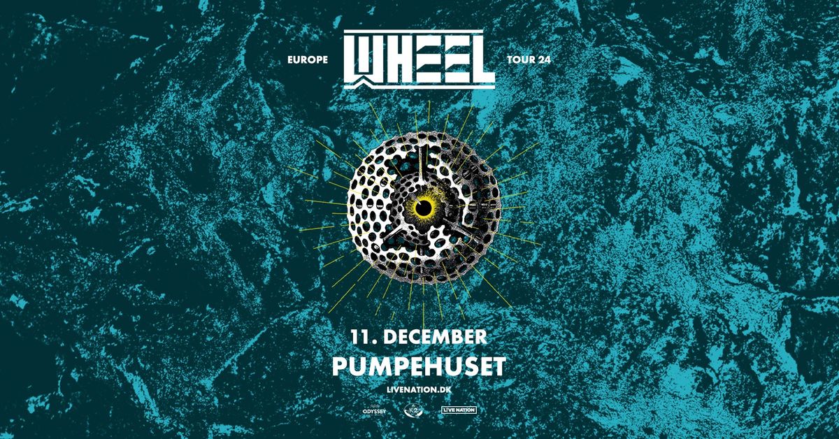 Wheel \/ Pumpehuset \/ 11. december 2024