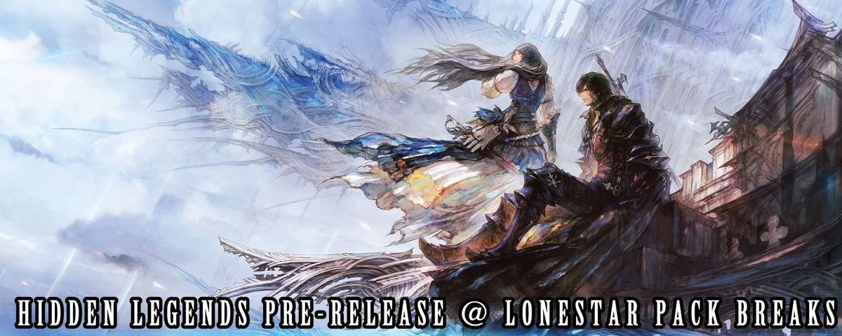 Hidden Legends Pre-Release Tournament at Lonestar Pack Breaks!