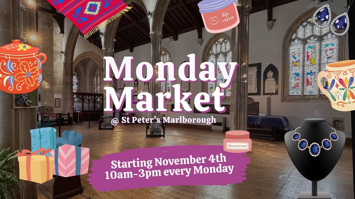 Monday Markets @ St Peter's Marlborough