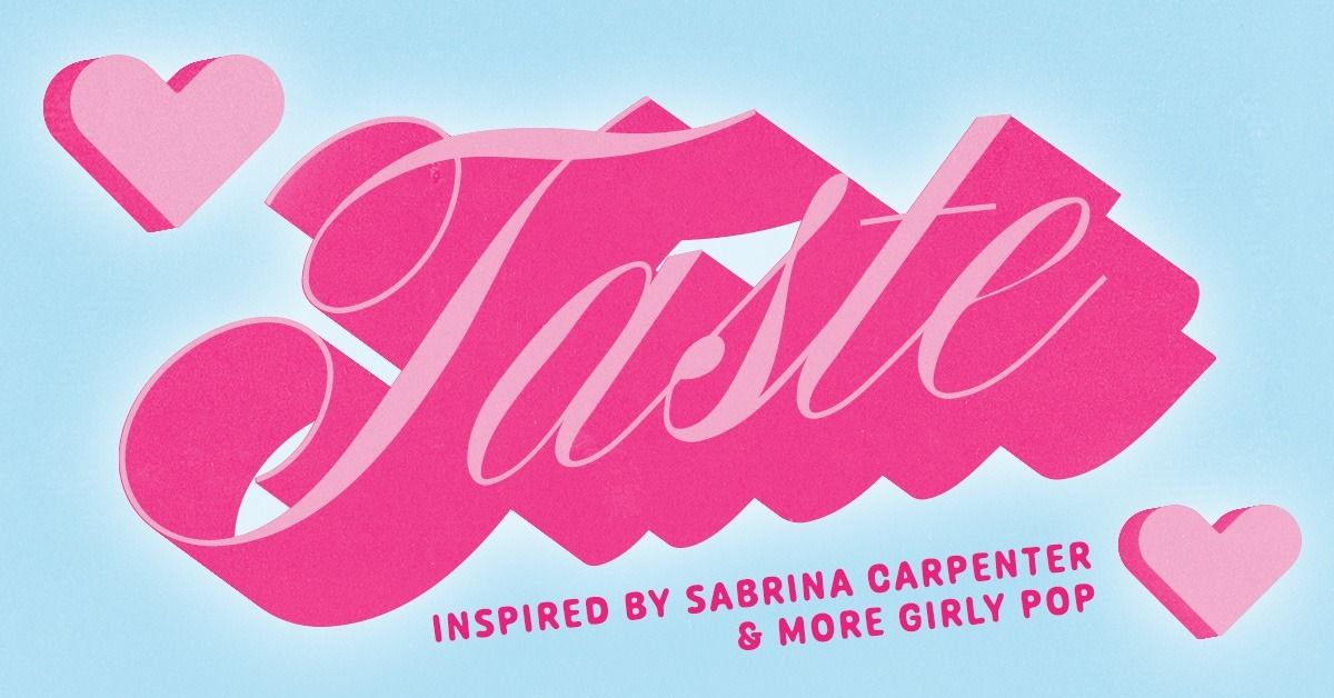 Taste: Inspired by Sabrina Carpenter & More Girly Pop!