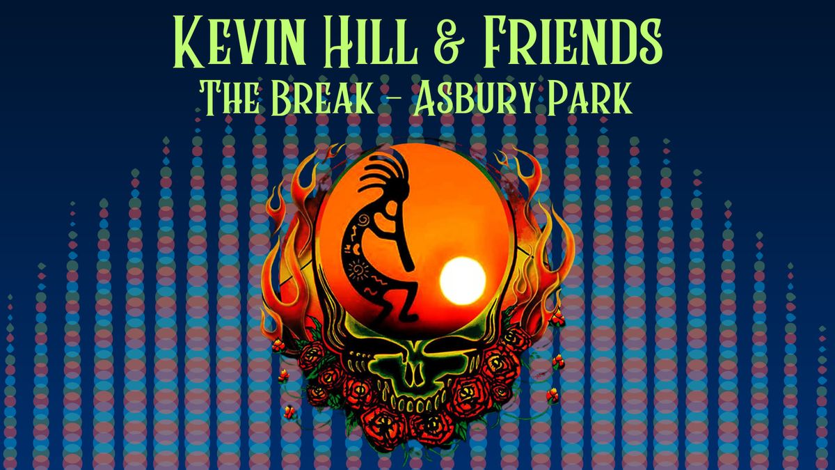 Kevin Hill & Friends at The Break - post JRAD Dance Party