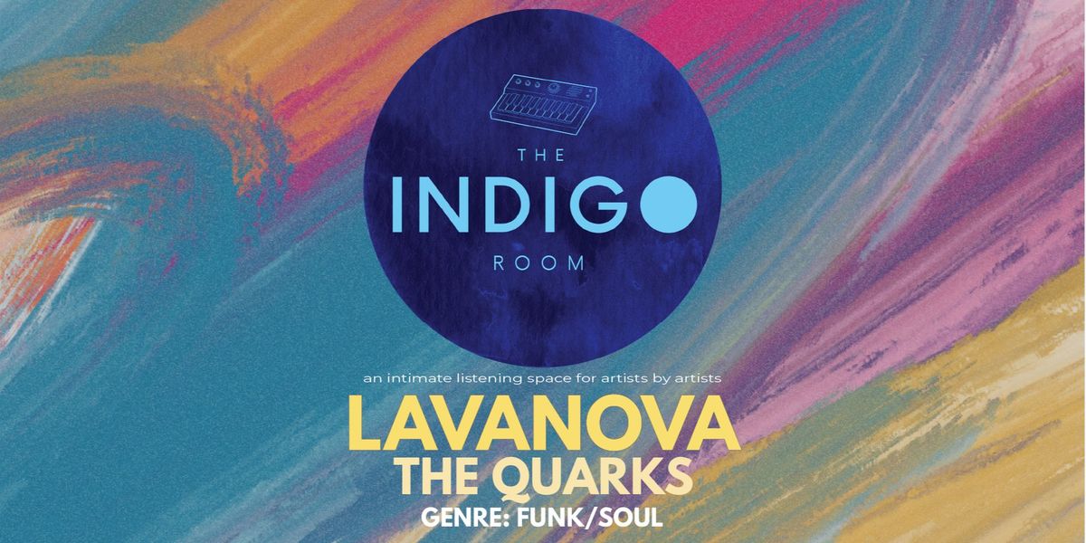 Lava Nova & The Quarks- Second Weekend Series