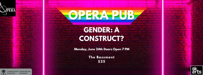 Opera Pub: Gender...a construct?