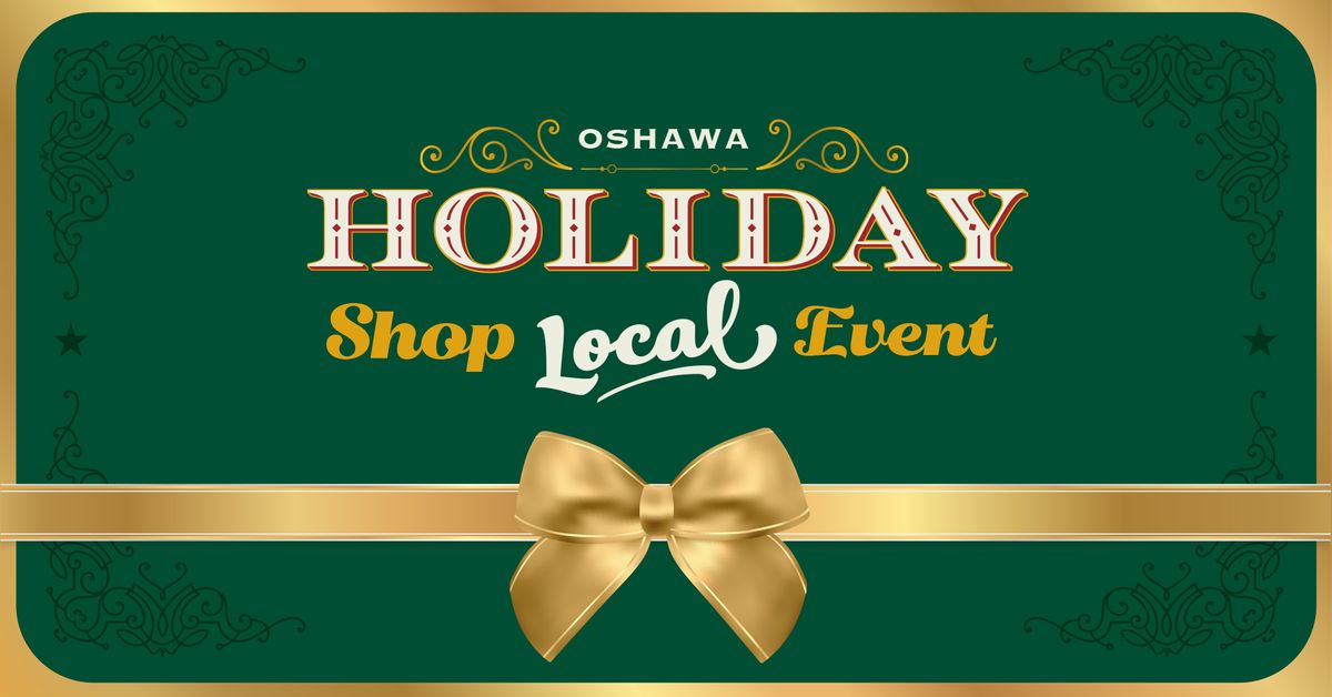 Oshawa Holiday Shop Local Event