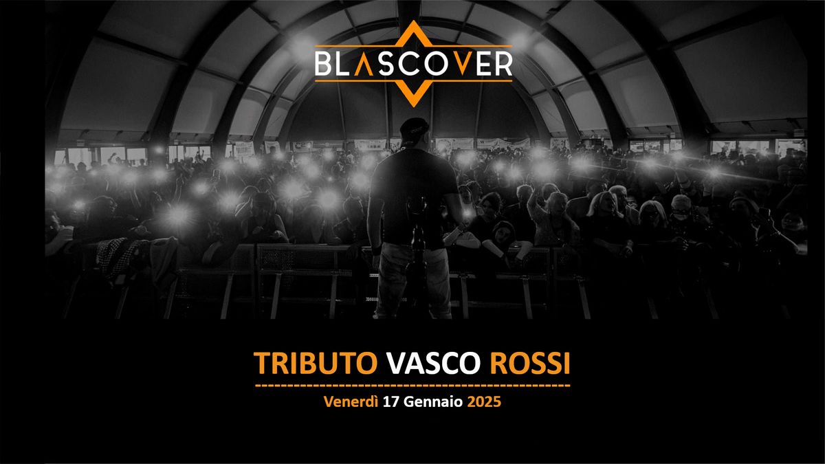 TRIBUTO VASCO ROSSI \u2b50\ufe0f The Bank Monza \u2b50\ufe0f Blascover