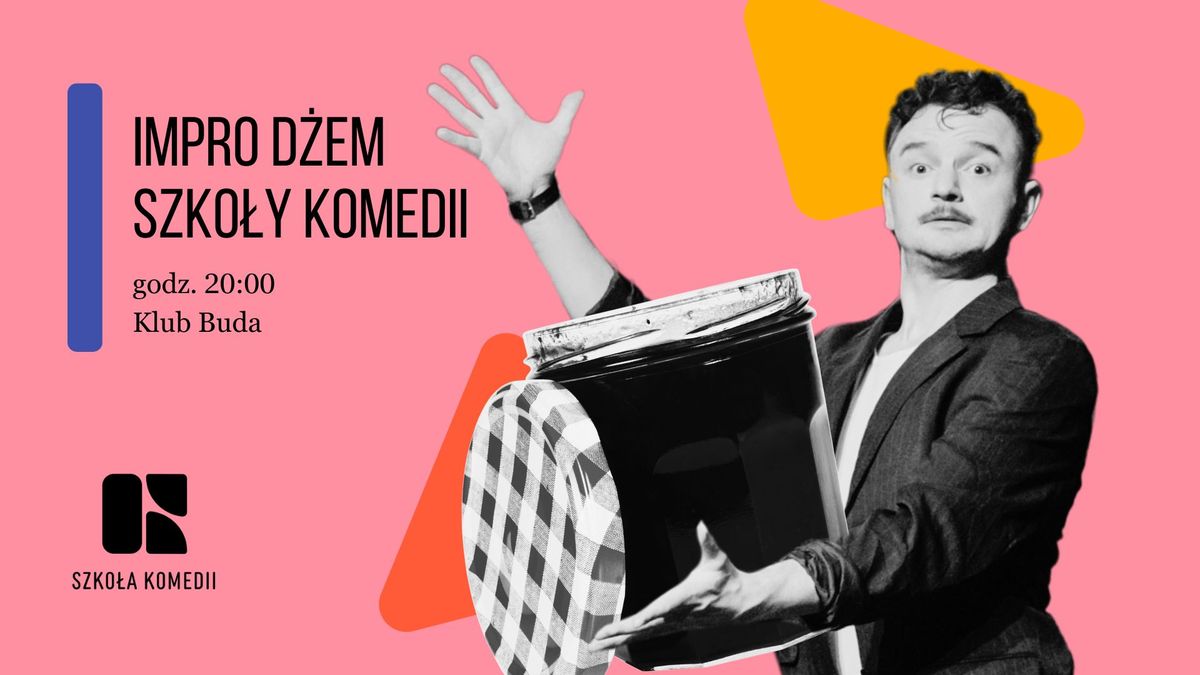 Impro D\u017cem Szko\u0142y Komedii