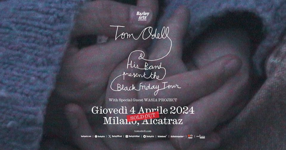 Tom Odell | The Black Friday Tour | Live in Milan | SOLD OUT