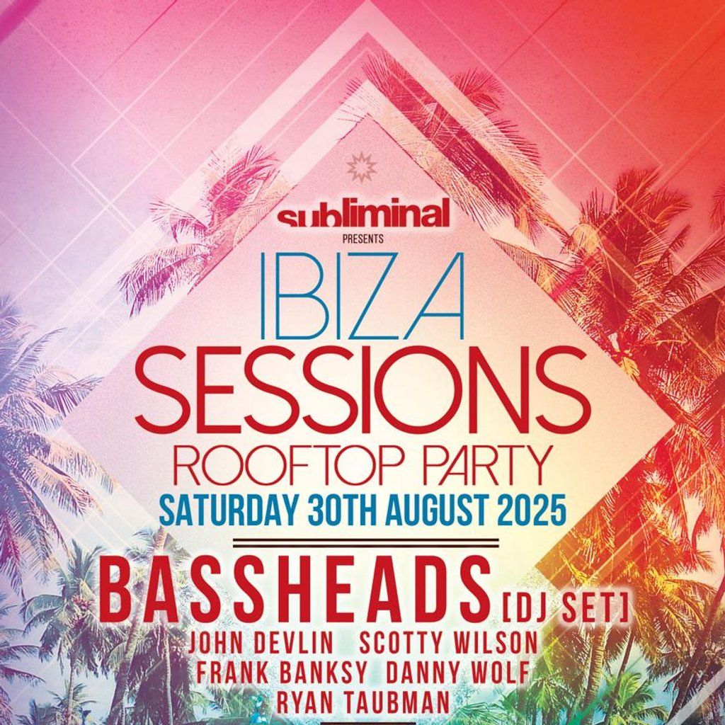 Subliminal Ibiza Sessions Rooftop Party