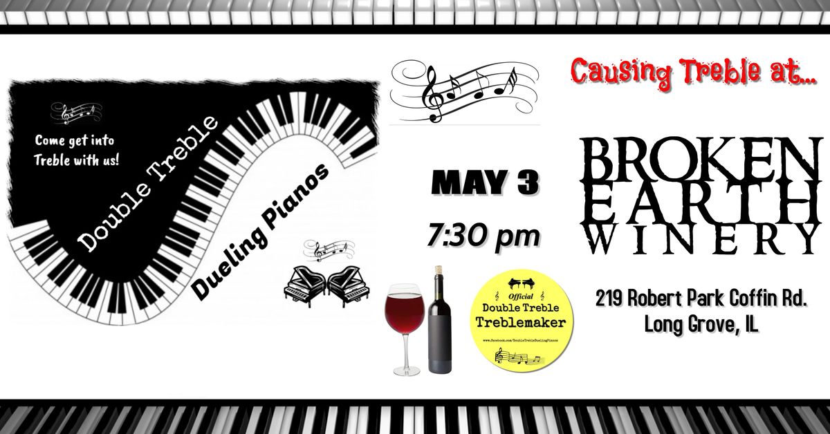 Double Treble Dueling Pianos @ Broken Earth Winery, Long Grove