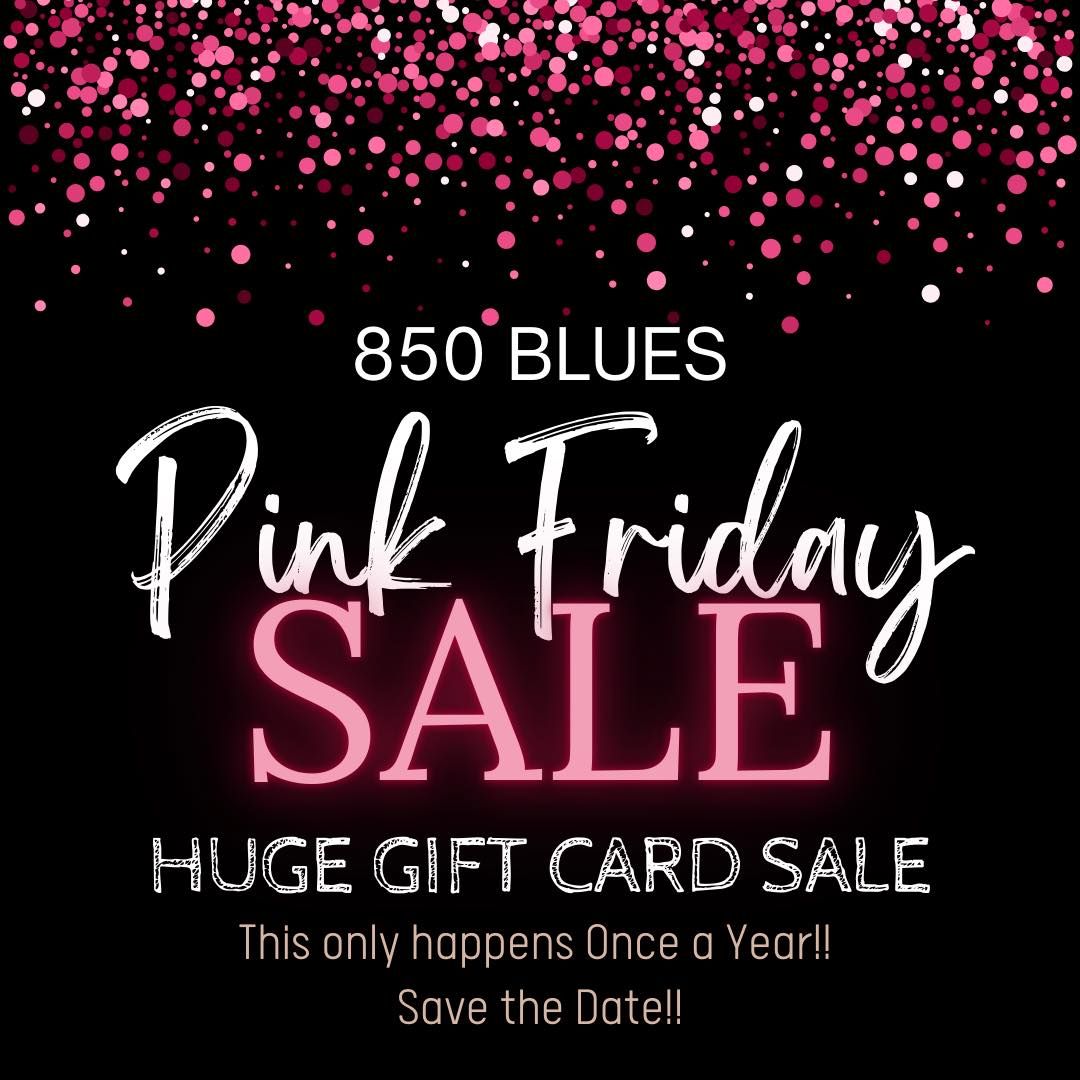 PINK FRIDAY!! Our Biggest GIFT CARD SALE of the Year!!