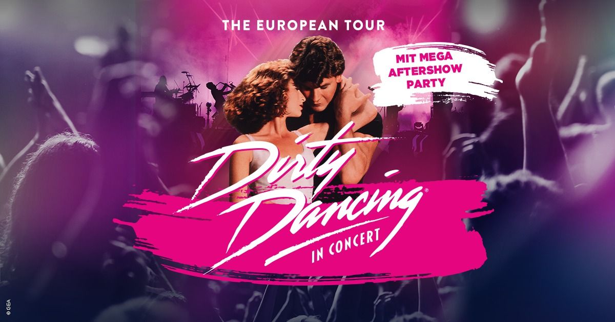 Dirty Dancing in Concert - Tour 2025 | Hamburg