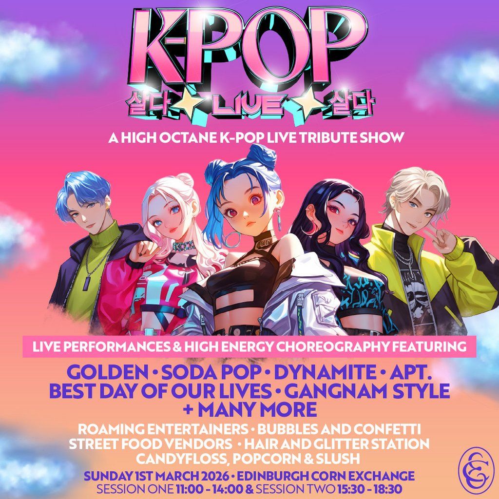 K-POP Live | Corn Exchange, Edinburgh | SOLD OUT!!!