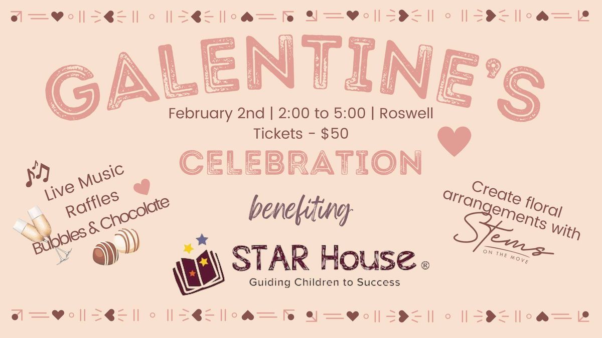 Galentines Celebration benefiting Star House