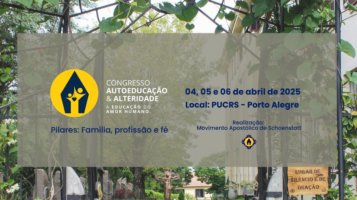 Congresso Autoeduca\u00e7\u00e3o & Alteridade - A educa\u00e7\u00e3o do amor humano.