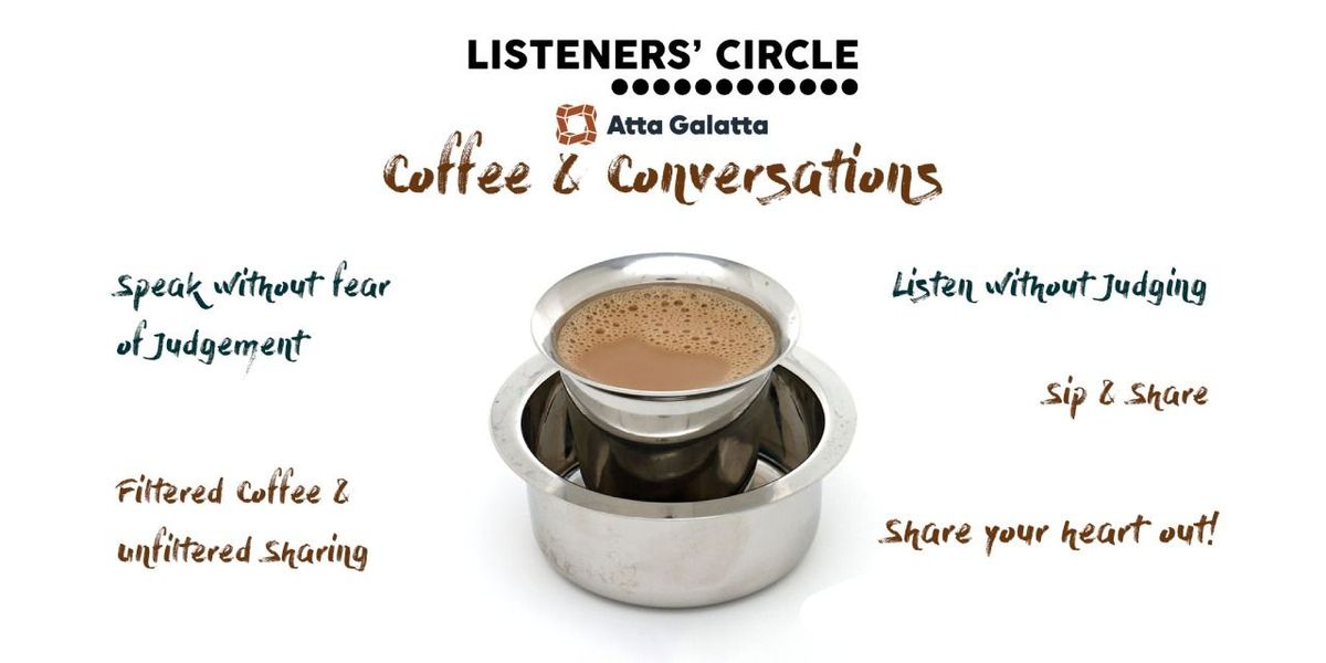 Coffee and Conversations - The Listeners Circle